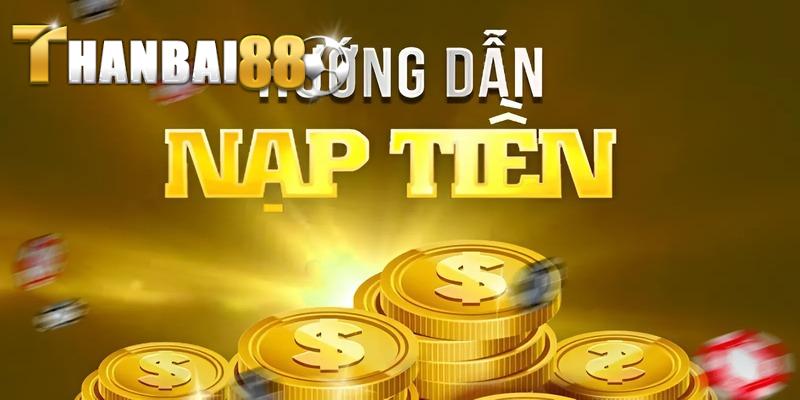 Nạp tiền Thanbai88
