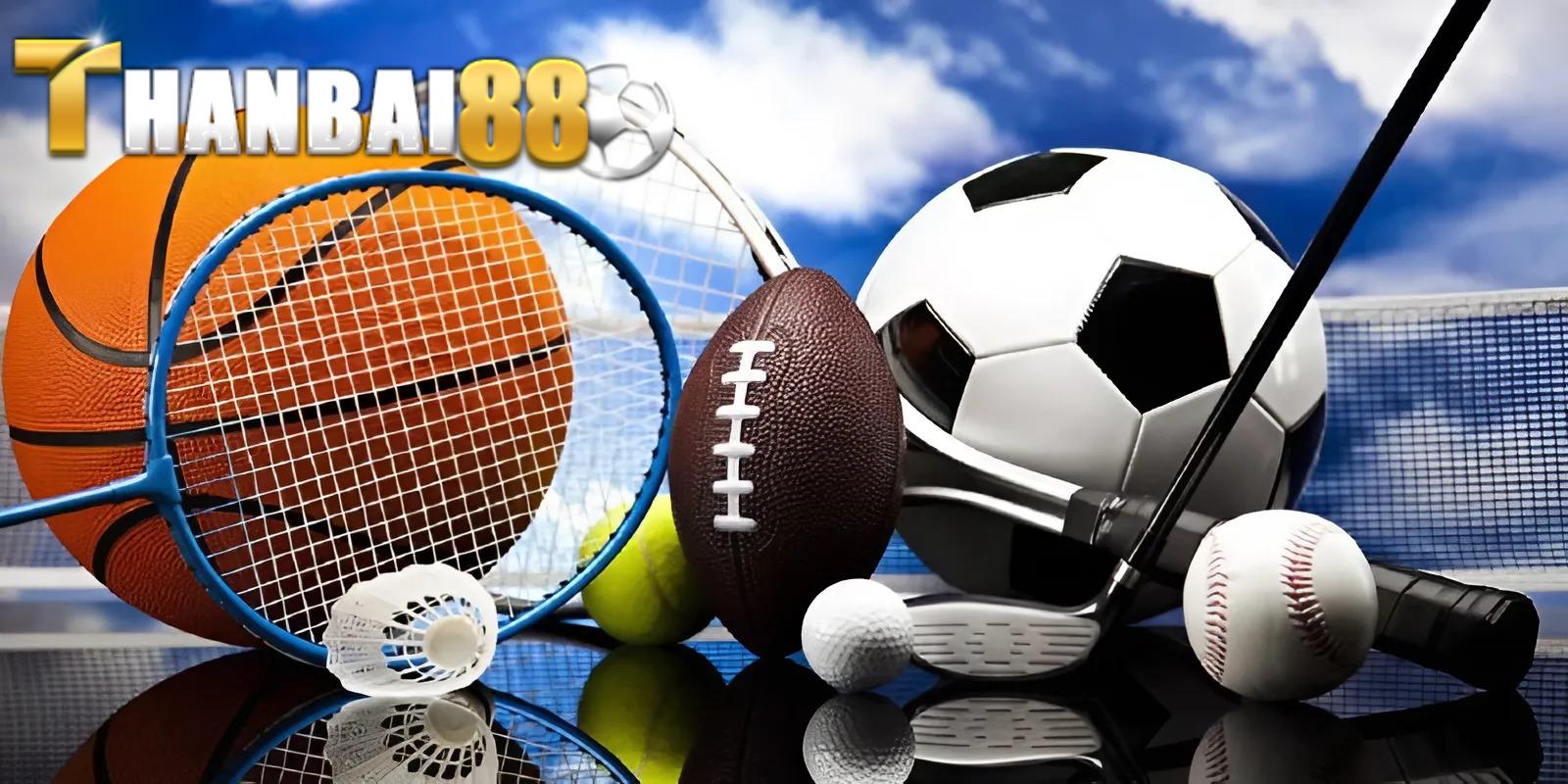 Thể thao Thanbai88